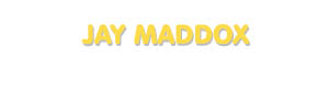 Der Vorname Jay Maddox